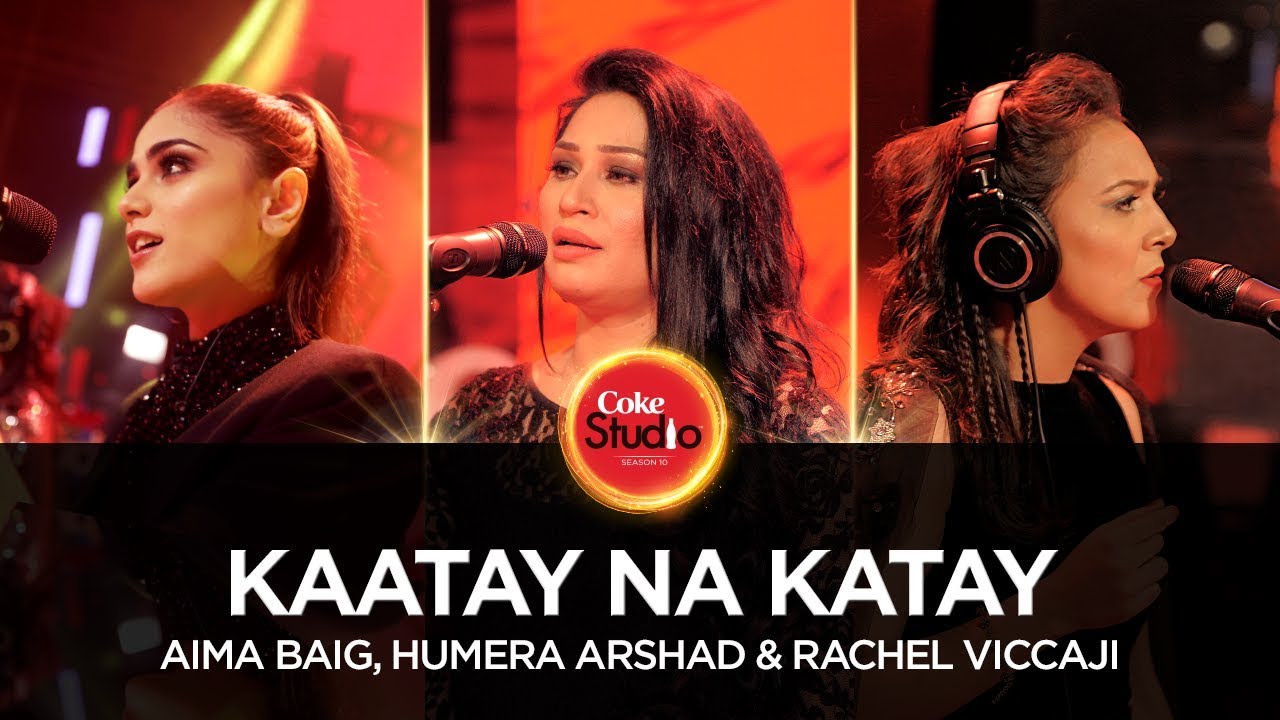 Kaatay Na Katay – Coke Studio