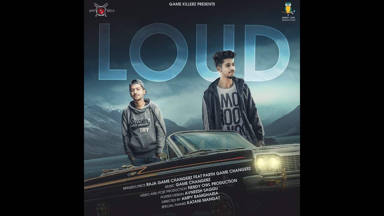 Loud – Raja & Parth | Game Changerz
