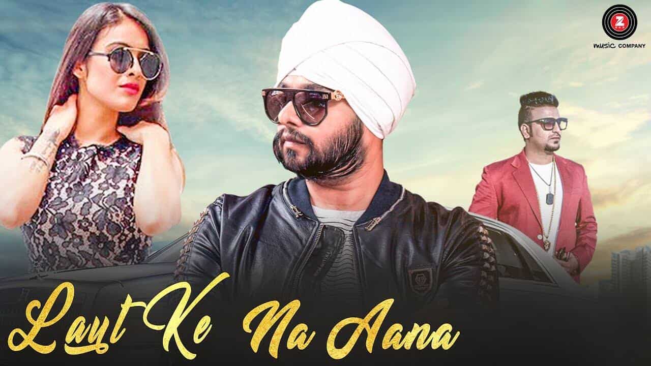 Laut Ke Na Aana – Ramji Gulati ft Akkhi