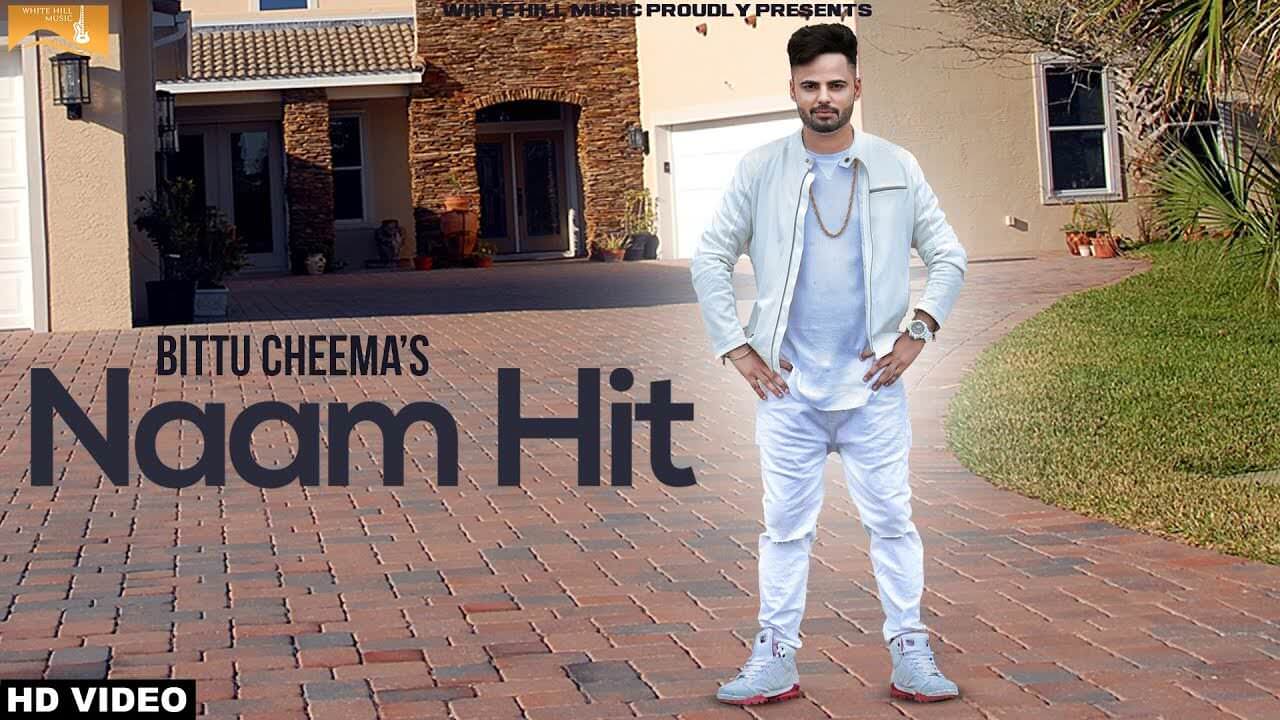 Bittu Cheema – Naam Hit