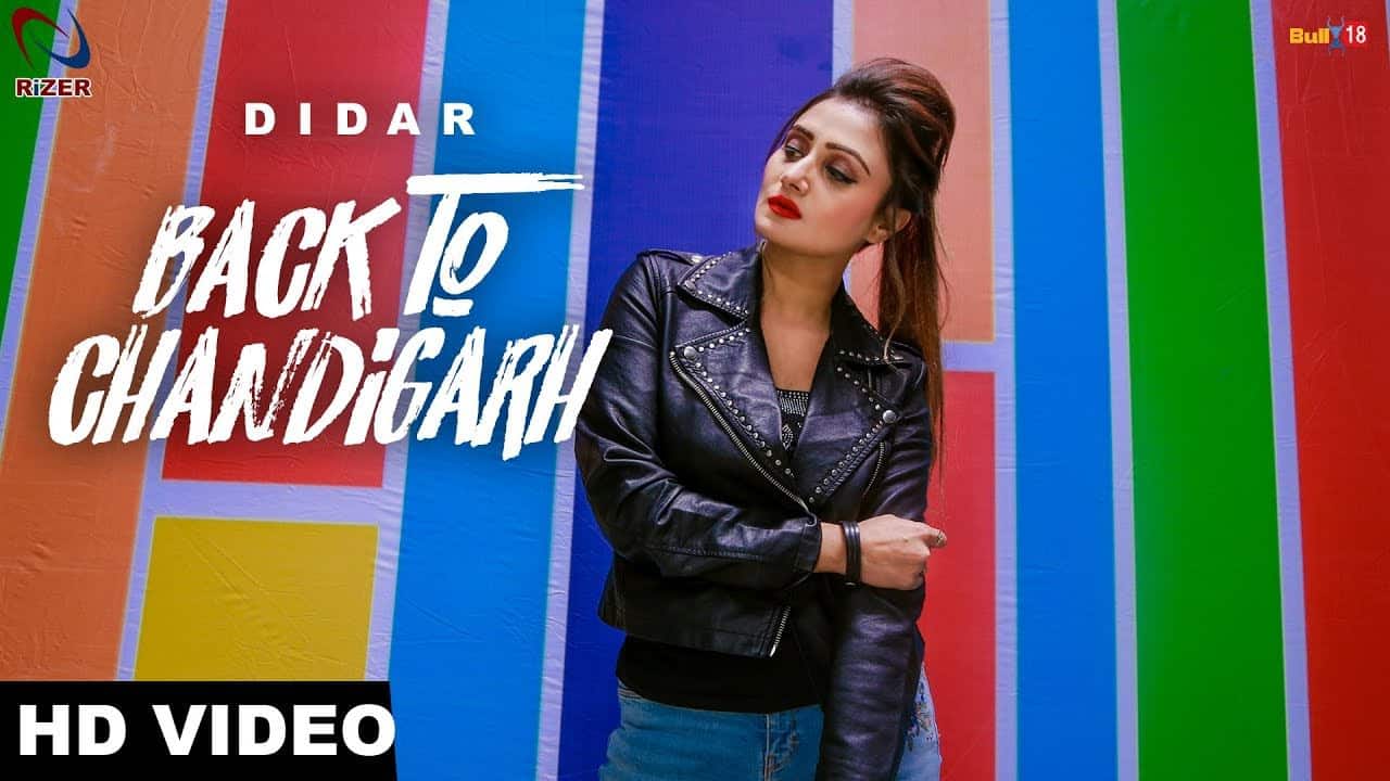 Back to Chandigarh – Didar Ft. Jaggi Kharoud