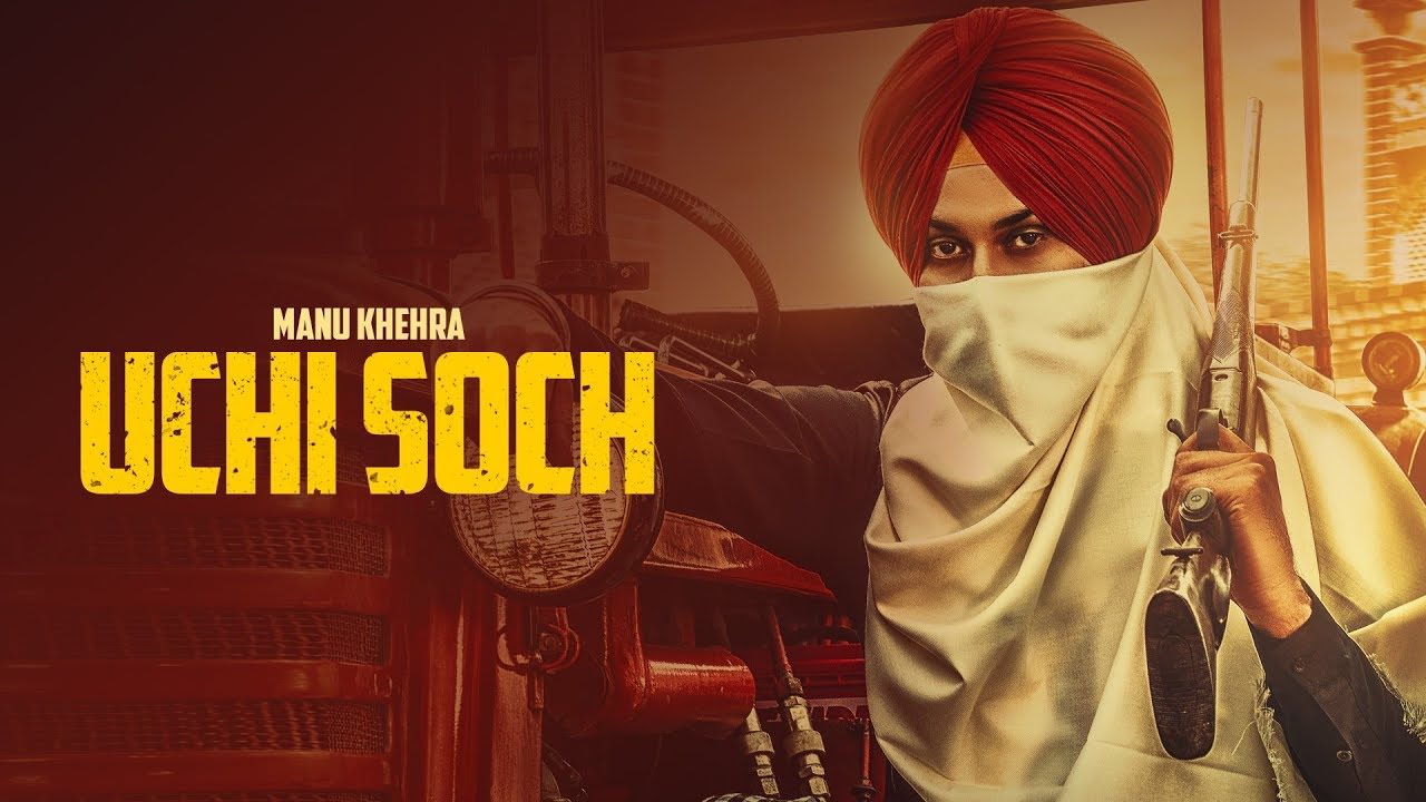 Uchi Soch – Manu Khehra