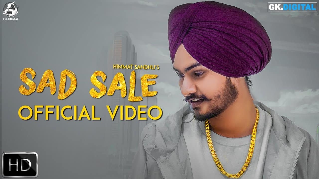Sad Sale – Himmat Sandhu