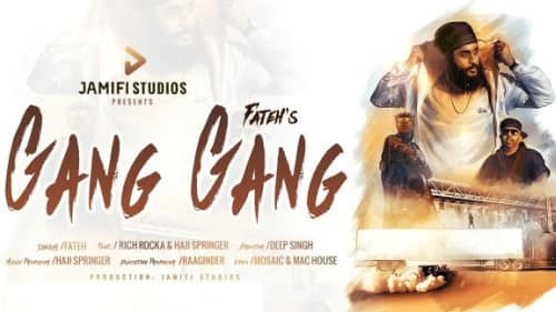 Gang Gang – Fateh, Rich Rocka & Haji Springer