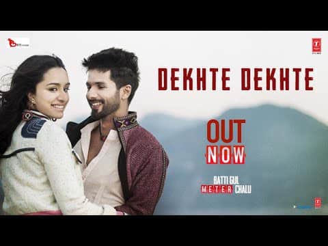 Dekhte Dekhte Lyrics (English Translation) – Atif Aslam
