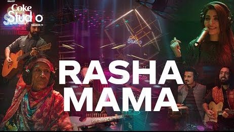 Rasha Mama Lyrics – Coke Studio | Zarsanga, Gul Panra