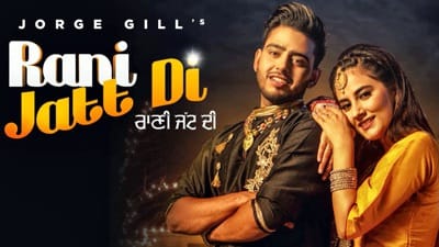 Rani Jatt Di Lyrics – Jorge Gill