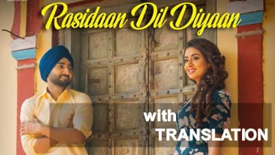 Rasidan Dil Diyan Lyrics – (From “High End Yaariyaan”) | Sanj V | Translations