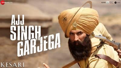 Ajj Singh Garjega Lyrics – Kesari Hindi Film | Akshay Kumar