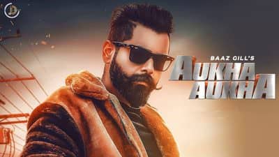 Aukha Aukha Lyrics – Baaz Gill & San B