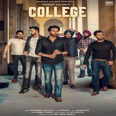 College - Single (by Mankirt Aulakh)