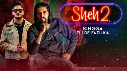 SHEH 2 | Song Lyrics | Singga & Ellde