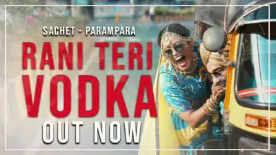 Rani Teri Vodka Lyrics – Sachet Parampara | Navi Ferozpurwala