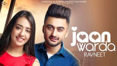 Jaan Warda Lyrics – Ravneet | Romantic Punjabi Song