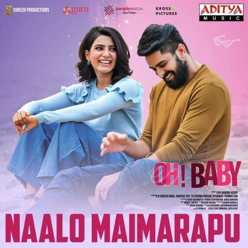 Naalo Maimarapu Lyrics From Oh Baby Telugu Song