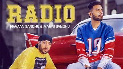 Radio Lyrics – Navaan Sandhu & Manni Sandhu