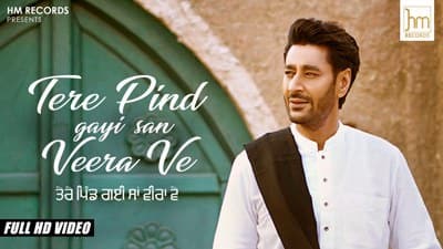 Tere Pind Gayi San Veera Ve Lyrics – Harbhajan Mann