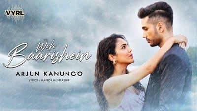 Woh Baarishein Lyrics – Arjun Kanungo | Hindi Song