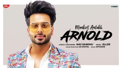 Arnold Lyrics – Mankirt Aulakh | Nav Sandhu