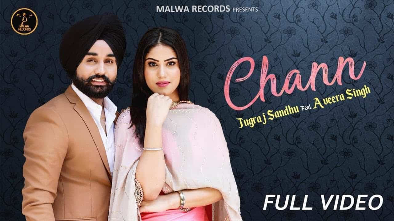 Chann Lyrics – Jugraj Sandhu & Aveera Singh | Mere Wala Sardar