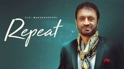Repeat Lyrics – Debi Makhsoospuri | Punjabi Song