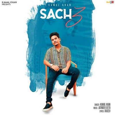 Sach 3 Kamal Khan song lyrics