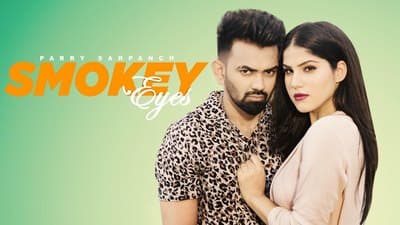 Smokey Eyes Lyrics – Parry Sarpanch