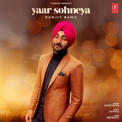 Yaar Sohneya (Full Song) lyrics Ranjit Bawa