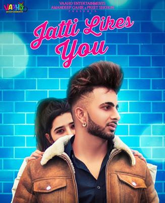 Jatti Likes You Aman Jaluria lyrics
