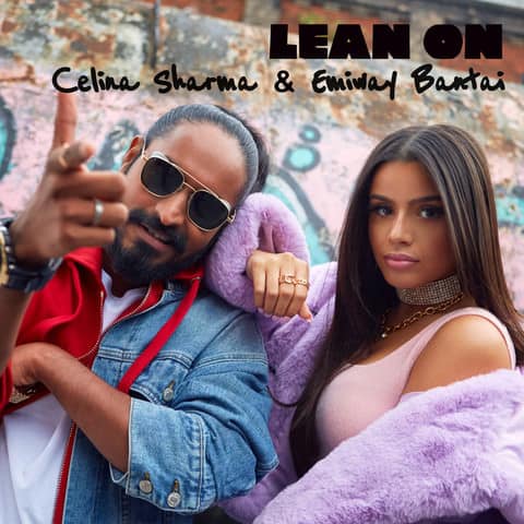 LEAN ON - BTS EMIWAY BANTAI & CELINA SHARMA lyrics