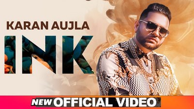 Ink Song Lyrics – Karan Aujla | Latest Punjabi Track