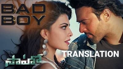 Bad Boy Lyrics Telugu Song Translation Saaho Telugu Film Prabhas