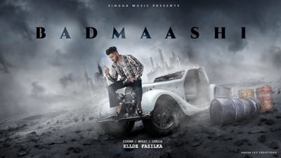 Badmashi Lyrics – Ellde Fazilka | Singga Music