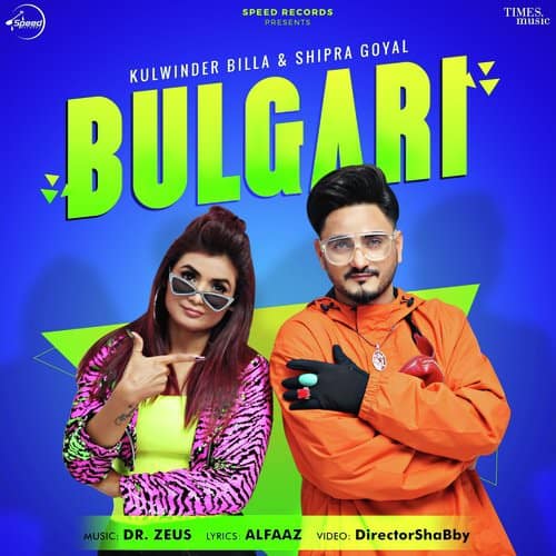 Bulgari lyrics by Kulwinder Billa, Shipra Goyal bvlgari Punjabi song