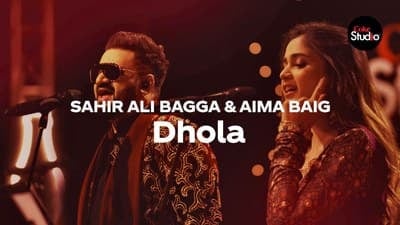 Coke Studio 12 | Dhola Song Lyrics | Sahir Ali Bagga | Aima Baig