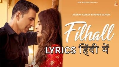 Filhall Lyrics (in Hindi, Punjabi) | B Praak Ft. Akshay Kumar | Filhaal ...