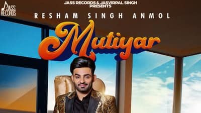 Resham Singh Anmol – Mutiyar Song Lyrics