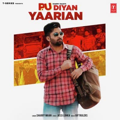 P.U Diyan Yaarian lyrics by Sharry Mann, Giftrulers
