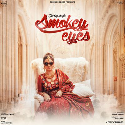 Smokey Eyes lyrics cherry singh