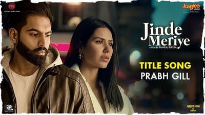 Jinde Meriye (Title Song Lyrics) | by Prabh Gill | Parmish Verma