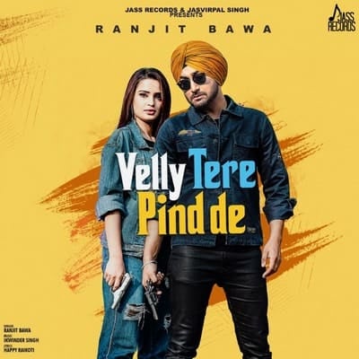Velly Tere Pind De - Single Ranjit Bawa lyrics