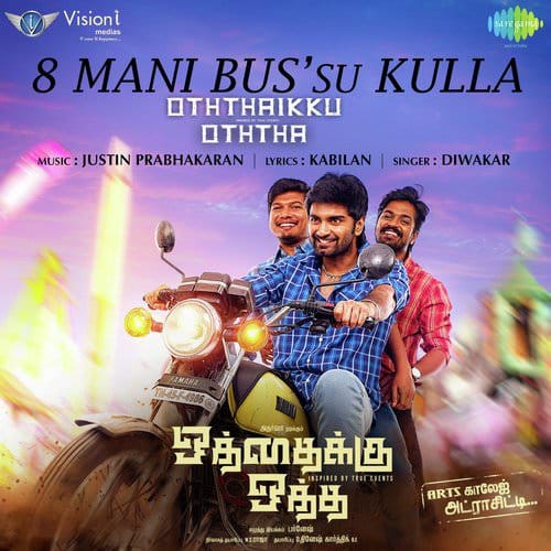 8 Mani Bus su Kulla lyrics Oththaikku Oththa Diwakar