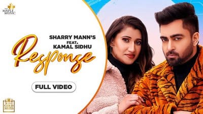 Response Song Lyrics | by Sharry Mann & Kamal Sidhu