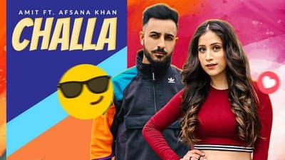 Challa Lyrics – Amit Ft. Afsana Khan