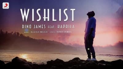 Wishlist Song Lyrics | Dino James Feat. Kaprila