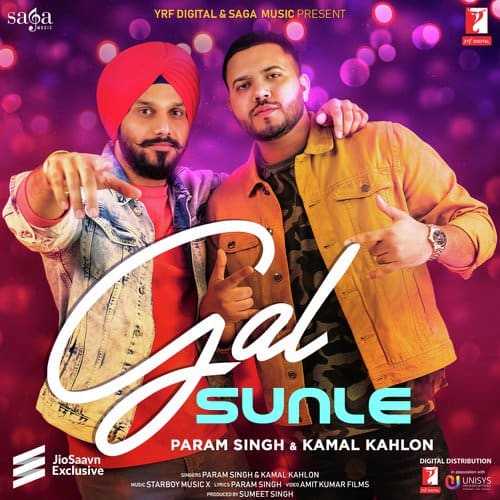Gal Sunle by Param Singh, Kamal Kahlon song lyrics