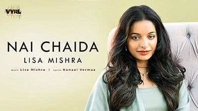 Nai Chaida Lyrics – Lisa Mishra