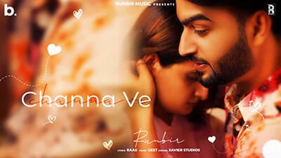 Channa Ve Lyrics – Runbir | Punjabi Song