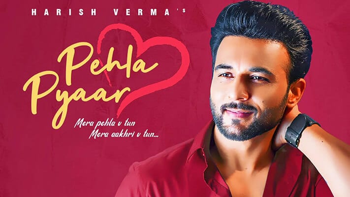 Pehla Pyaar Lyrics – Harish Verma | Maninder Kailey