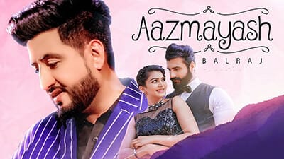 Balraj Aazmayash lyrics Aazmayish